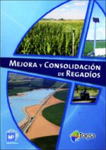 MEJORA Y CONSOLIDACION DE REGADIOS