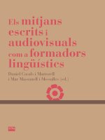 ELS MITJANS ESCRITS I AUDIOVISUALS COM A FORMADORS LINGUISTICS