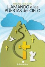 LLAMANDO A LAS PUERTAS DEL CIELO