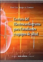LECTURA DEL ELECTROCARDIOGRAMA PARA ESTUDIANTES Y EQUIPOS DE SALUD