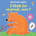 C'était toi ce prout, ours ? - Mes bruits rigolos