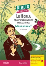 BiblioCollège Le Horla et cinq nouvelles fantastiques (Maupassant)
