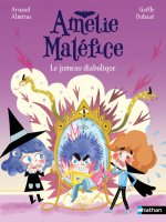 Amélie Maléfice - Le jumeau diabolique