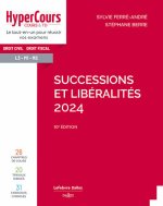 Successions et libéralités 2024. 10e éd.