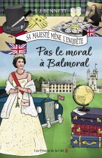 Pas le moral à Balmoral - T 4