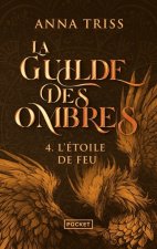 La Guilde des ombres - tome 4 - Tome 4