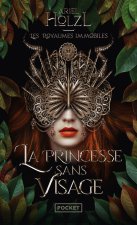 Les Royaumes immobiles - La Princesse sans visage - Tome 1
