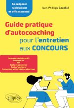 Guide pratique d'autocoaching pour l'entretien aux concours