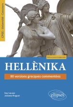 Hellènika. 80 versions grecques commentées. Édition revue et augmentée