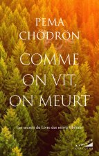 Comme on vit, on meurt