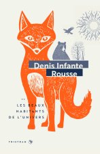 Rousse - ou Les Beaux habitants de l'univers