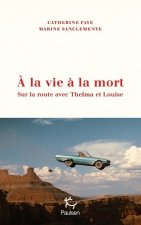 Sur la route avec Thelma et Louise