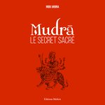 Mudra, le secret sacré