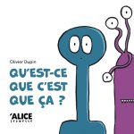 qu'est-ce que c'est que ça ?