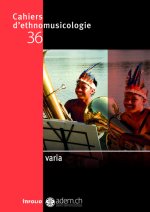 Cahiers d'ethnomusicologie 36. Varia - Volume 36