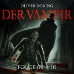 Der Vampir. Tl.9 & 10, 1 CD