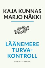 Läänemere turvakontroll. Kui sõjaoht tagasi tuli