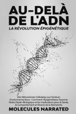 Au-del? de l'ADN