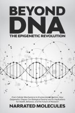 Beyond DNA