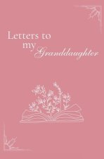 Letters to my Granddaughter