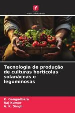 Tecnologia de produç?o de culturas hortícolas solanáceas e leguminosas