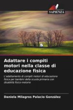 Adattare i compiti motori nella classe di educazione fisica