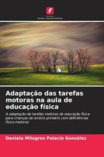 Adaptaç?o das tarefas motoras na aula de educaç?o física