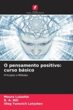 O pensamento positivo: curso básico