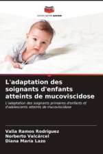 L'adaptation des soignants d'enfants atteints de mucoviscidose