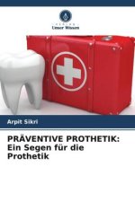 PRÄVENTIVE PROTHETIK: Ein Segen für die Prothetik