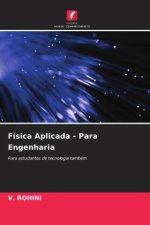 Física Aplicada - Para Engenharia