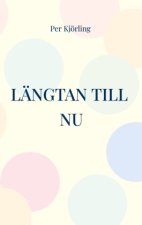 Längtan till NU