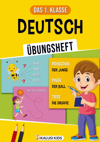 Das 1. Klasse Deutsch Übungsbuch