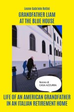 Grandfather Liam at the blue house