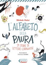 alfabeto della paura. 21 storie di lettere coraggiose
