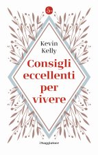 Consigli eccellenti per vivere