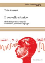 cervello ritmico. Effetti della previsione temporale su attenzione, percezione e linguaggio