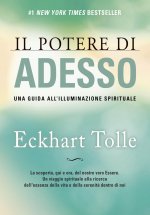 potere di adesso. Una guida all'illuminazione spirituale