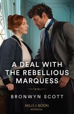 Deal With The Rebellious Marquess
