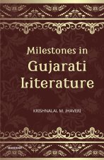 Milestones in Gujarati Literature