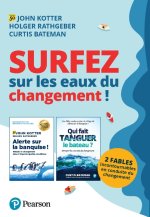 Surfez sur les eaux du changement !. 2 fables pour vous former à la conduite du changement