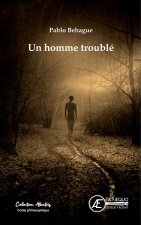UN HOMME TROUBLE