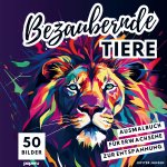 Bezaubernde Tiere - Malbuch für Erwachsene zur Entspannung