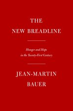 The New Breadline: Hunger and Hope in the Twenty-First Century