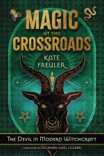 Magic at the Crossroads: The Devil in Modern Witchcraft