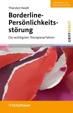 Borderline-Persönlichkeitsstörung (2. aktualisierte und überarbeitete Auflage) (griffbereit, Bd. ?)