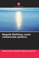 Naguib Mahfouz como romancista político