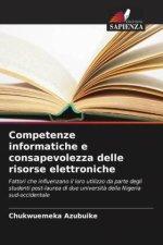 Competenze informatiche e consapevolezza delle risorse elettroniche