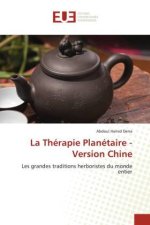 La Thérapie Planétaire - Version Chine