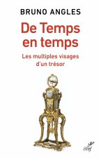 De temps en temps. Les multiples visages d'un trésor